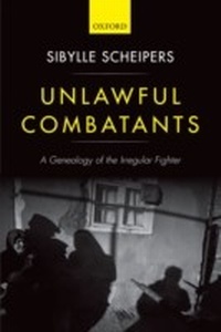 Enlarge image Cover: Unlawful Combatants - OUP eBook