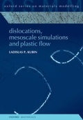 Cover: Dislocations, Mesoscale Simulations and Plastic Flow - OUP eBook