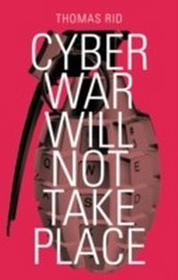 Enlarge image Cover: Cyber War Will Not Take Place - OUP eBook