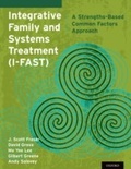 Cover: Integrative Family and Systems Treatment (I-FAST) - OUP eBook