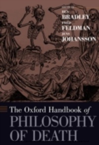 Abbildung von: The Oxford Handbook of Philosophy of Death - OUP eBook