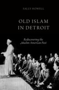 Abbildung von: Old Islam in Detroit - OUP eBook