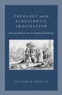 Bild: Theology and the Kinesthetic Imagination - OUP eBook
