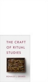 Abbildung von: The Craft of Ritual Studies - OUP eBook