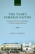 Cover: The Tsar's Foreign Faiths - OUP eBook