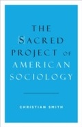 Cover: The Sacred Project of American Sociology - OUP eBook