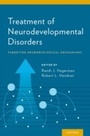 Cover: Treatment of Neurodevelopmental Disorders - OUP eBook