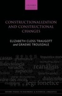 Enlarge image Cover: Constructionalization and Constructional Changes - OUP eBook