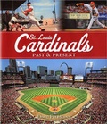 Cover: St Louis Cardinals Past and Present - Voyageur Press