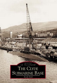 Enlarge image Cover: Clyde Submarine Base - NPI Media Group