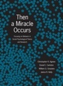 Cover: Then A Miracle Occurs - OUP eBook