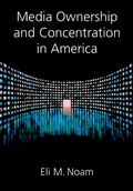 Cover: Media Ownership and Concentration in America - OUP eBook