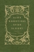 Cover: Slave Narratives after Slavery - OUP eBook