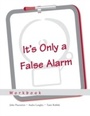 Cover: It's Only a False Alarm - OUP eBook