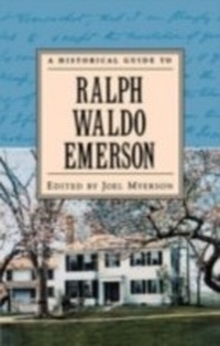 Enlarge image Cover: A Historical Guide to Ralph Waldo Emerson - OUP eBook