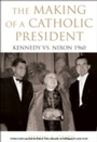 Bild: The Making of a Catholic President - OUP eBook
