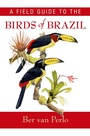Cover: A Field Guide to the Birds of Brazil - OUP eBook