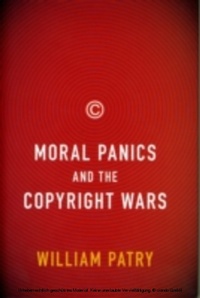 Abbildung von: Moral Panics and the Copyright Wars - OUP eBook