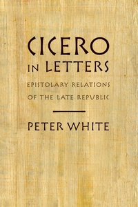 Enlarge image Cover: Cicero in Letters - OUP eBook