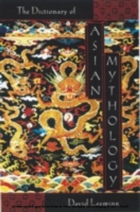 Enlarge image Cover: Dictionary of Asian Mythology - Oxford University Press, USA