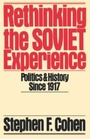Cover: Rethinking the Soviet Experience - Oxford University Press, USA