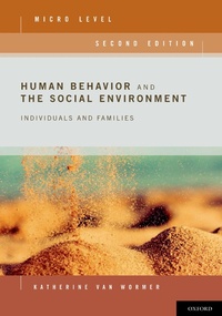 Enlarge image Cover: Human Behavior and the Social Environment, Micro Level - OUP eBook