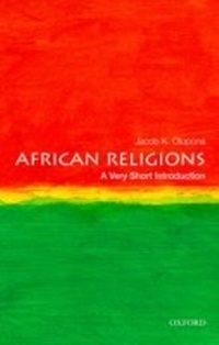 Enlarge image Cover: African Religions: A Very Short Introduction - Oxford University Press, USA