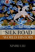 Cover: The Silk Road in World History - OUP eBook