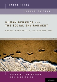 Enlarge image Cover: Human Behavior and the Social Environment, Macro Level - OUP eBook