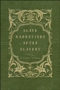 Cover: Slave Narratives after Slavery - OUP eBook