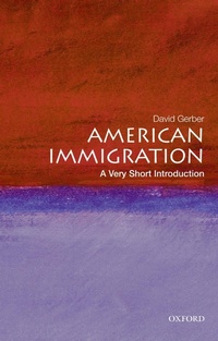 Enlarge image Cover: American Immigration: A Very Short Introduction - OUP eBook