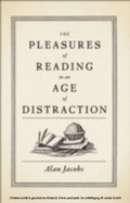 Cover: The Pleasures of Reading in an Age of Distraction - OUP eBook