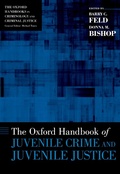 Cover: The Oxford Handbook of Juvenile Crime and Juvenile Justice - OUP USA