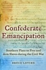 Cover: Confederate Emancipation - OUP eBook