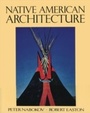 Cover: Native American Architecture - OUP eBook