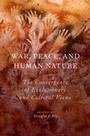 Cover: War, Peace, and Human Nature - OUP eBook