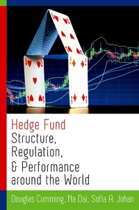 Enlarge image Cover: Hedge Fund Structure, Regulation, and Performance around the World - OUP eBook