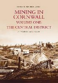 Abbildung von: Mining in Cornwall Vol 1 - The History Press Ltd