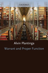 Enlarge image Cover: Warrant and Proper Function - OUP eBook
