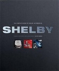 Enlarge image Cover: The Complete Book of Shelby Automobiles - Motorbooks