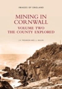 Abbildung von: Mining in Cornwall Vol 2 - The History Press Ltd