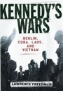 Cover: Kennedy's Wars - OUP eBook