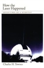 Cover: How the Laser Happened - OUP eBook