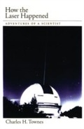 Cover: How the Laser Happened - OUP eBook