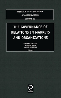 Enlarge image Cover: The Governance of Relations in Markets and Organizations - JAI Press Inc.