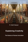 Cover: Explaining Creativity: The Science of Human Innovation - Oxford University Press, USA