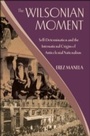 Cover: The Wilsonian Moment - OUP eBook