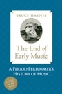 Cover: The End of Early Music - OUP eBook