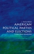 Cover: American Political Parties and Elections: A Very Short Introduction - Oxford University Press, USA