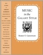Cover: Music in the Galant Style - OUP eBook